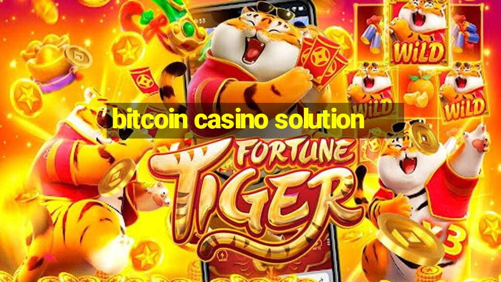 bitcoin casino solution