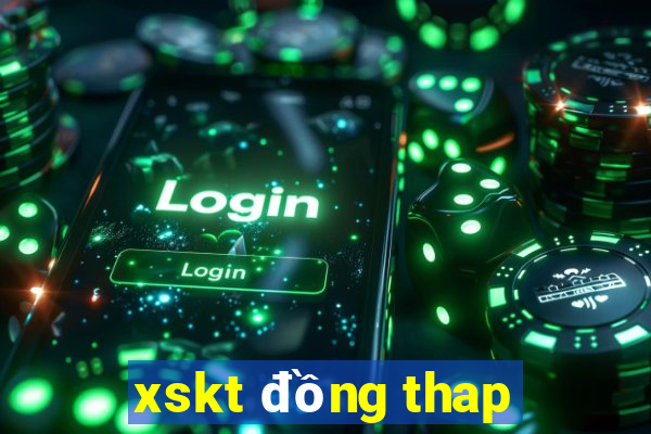 xskt đồng thap