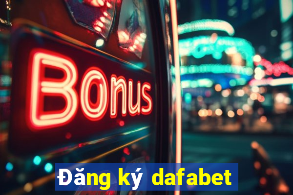 Đăng ký dafabet