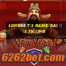 Long88 Tại Game Bài Đổi Thưởng