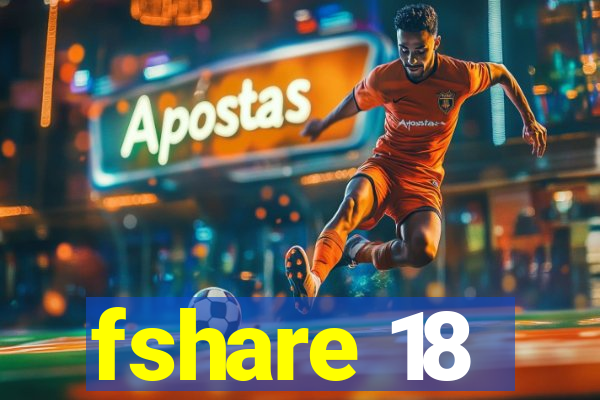 fshare 18