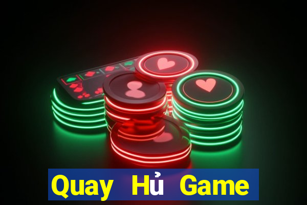 Quay Hủ Game Bài Lá