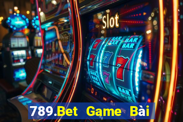 789.Bet Game Bài Poker Đổi Thưởng