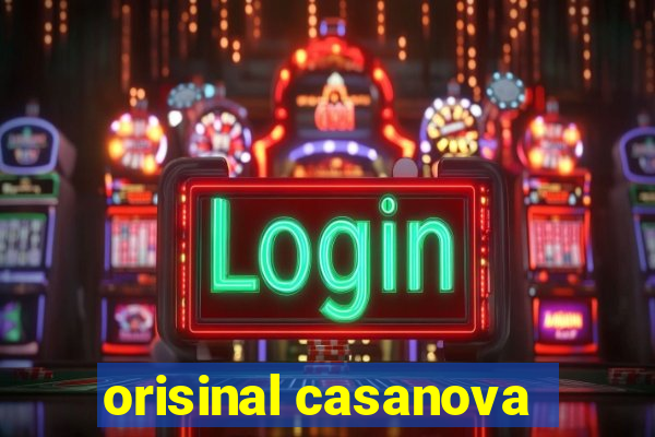 orisinal casanova