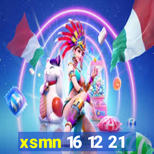 xsmn 16 12 21