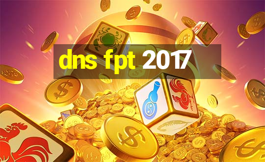 dns fpt 2017