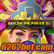 bán phỉnh poker cũ