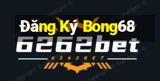 Đăng Ký Bong68