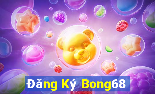 Đăng Ký Bong68