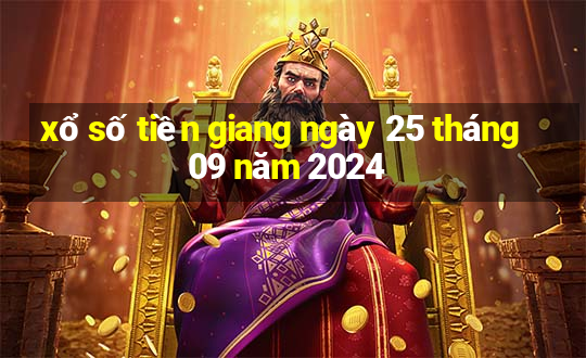 xổ số tiền giang ngày 25 tháng 09 năm 2024