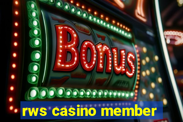 rws casino member