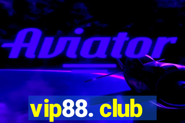 vip88. club