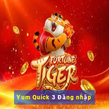 Yum Quick 3 Đăng nhập