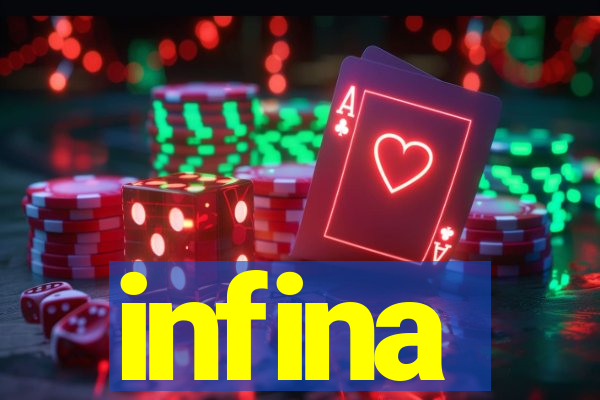 infina