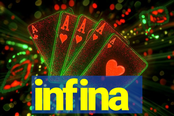 infina