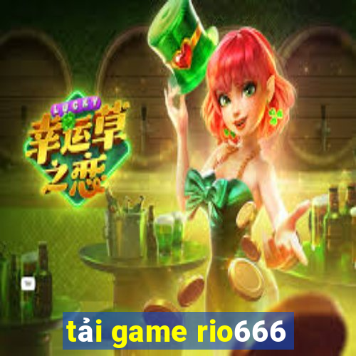 tải game rio666