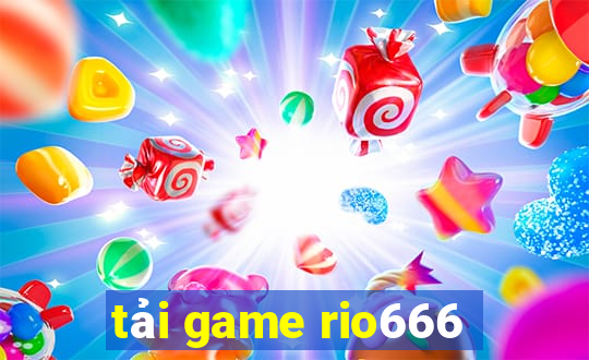 tải game rio666