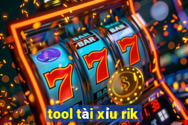 tool tài xỉu rik