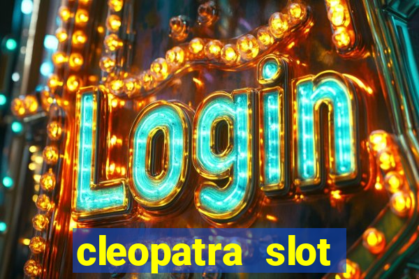 cleopatra slot machine free