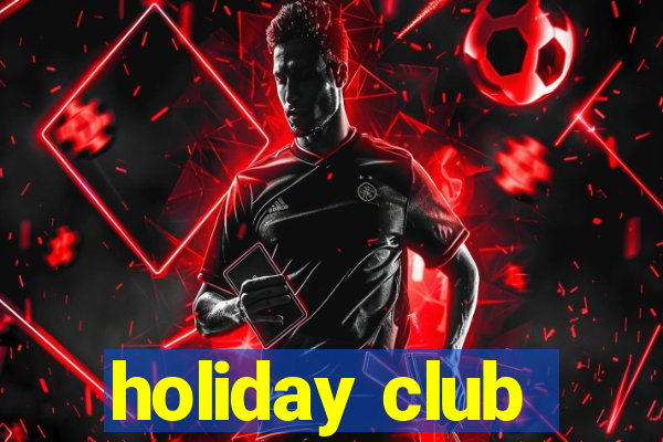 holiday club