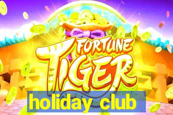 holiday club