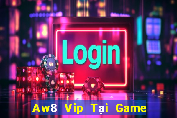 Aw8 Vip Tại Game Bài B52