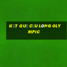 kết quả cầu lông olympic