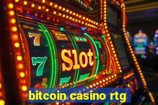 bitcoin casino rtg