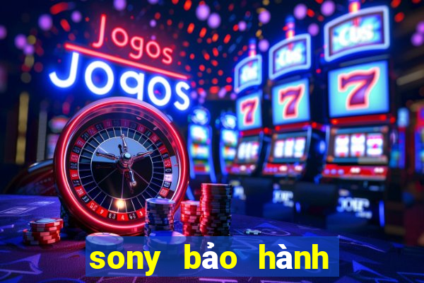 sony bảo hành điện tử