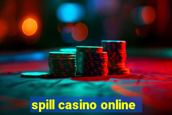 spill casino online