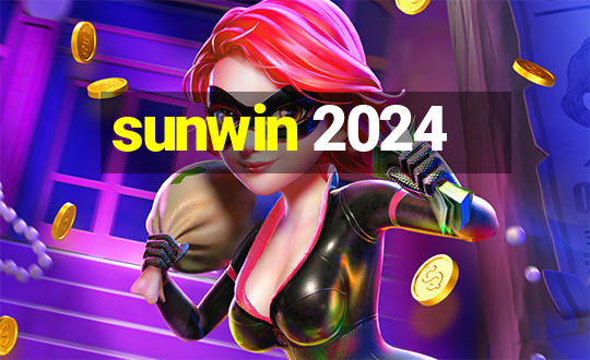 sunwin 2024