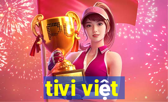 tivi việt