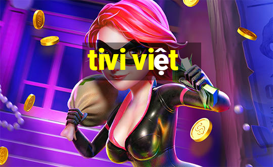 tivi việt