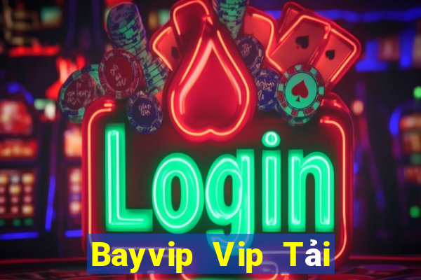 Bayvip Vip Tải Game Bài Đổi Thưởng