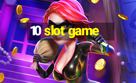 10 slot game