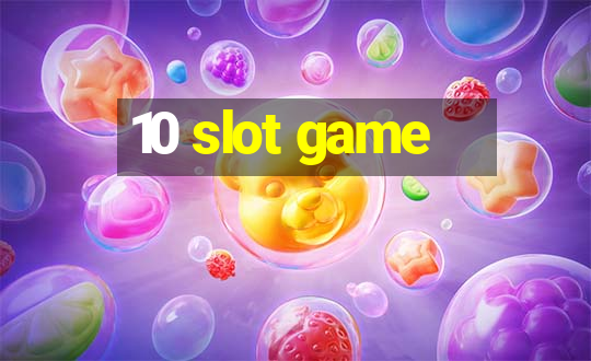 10 slot game