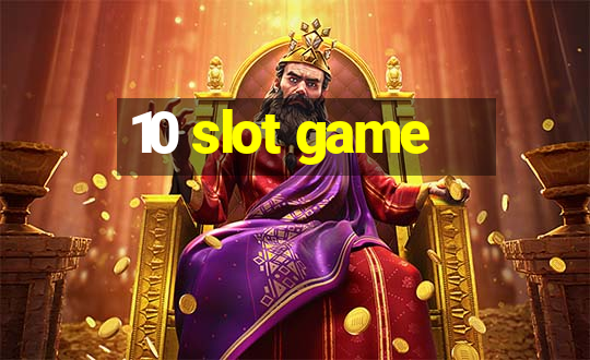 10 slot game