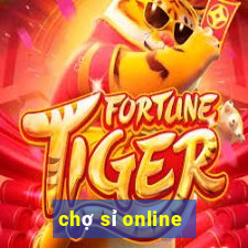 chợ sỉ online