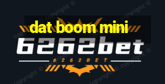 dat boom mini