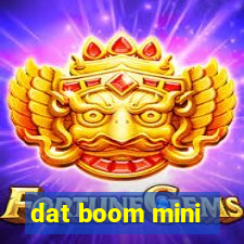 dat boom mini