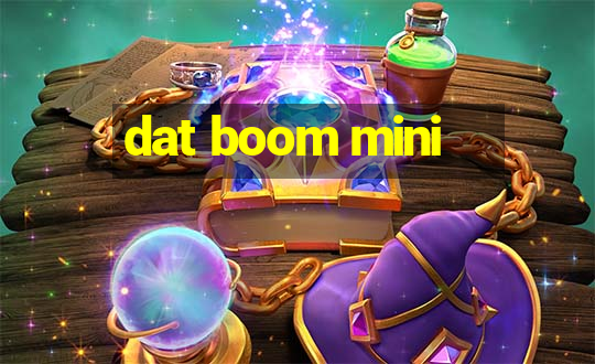 dat boom mini