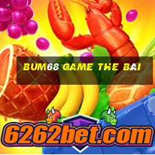 Bum68 Game The Bài