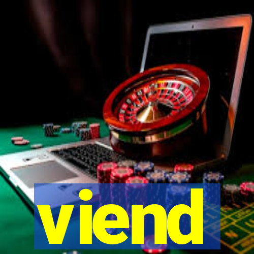 viend