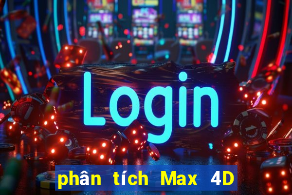 phân tích Max 4D ngày 1