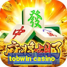 tobwin casino