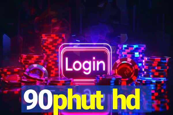 90phut hd