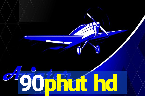 90phut hd