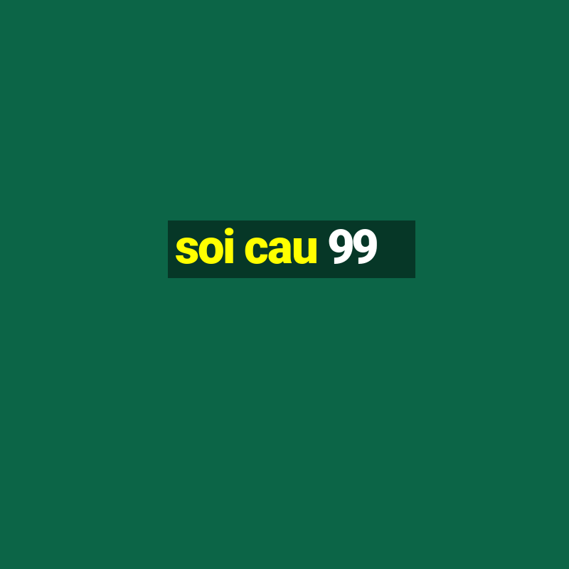 soi cau 99