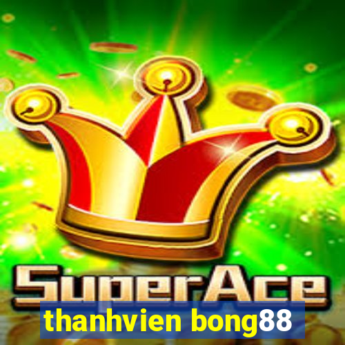 thanhvien bong88