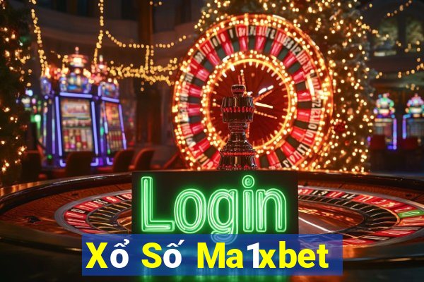 Xổ Số Ma1xbet